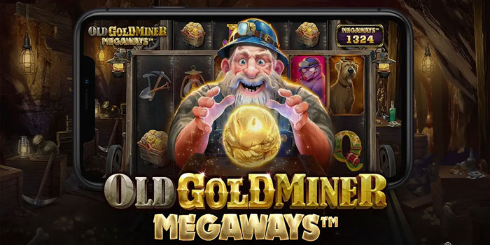 Trik Main Slot Old Gold Miner Megaways Agar Jackpot Dekat
